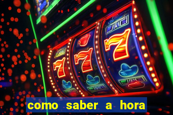 como saber a hora certa de jogar no tiger fortune